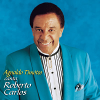 Em Nome do Amor (Agnaldo Timoteo canta Roberto Carlos)