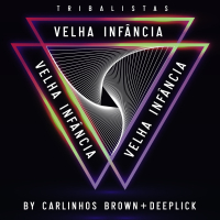 Velha Infância (Eletrônica) (Single)