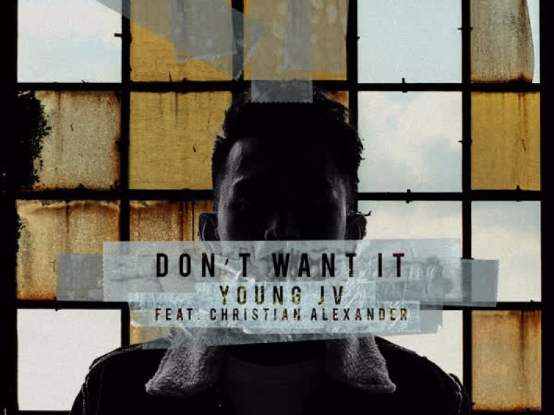 Don't Want It (Single)