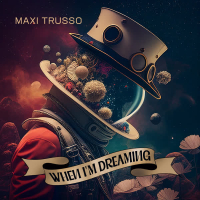 WHEN I'M DREAMING (Single)