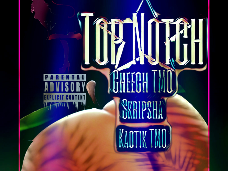 TopNotch (feat. Skripsha & Kaotik TMO)