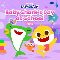 Baby Shark's Day at School (Part 1)