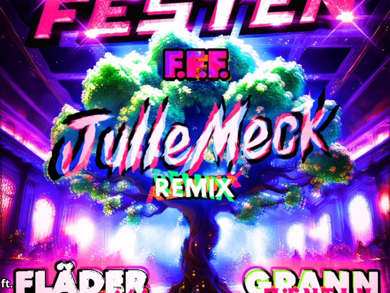 F.F.F. (JulleMeck Remix) (Single)