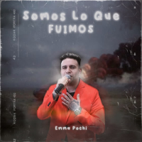 Somos Lo Que Fuimos (Single)