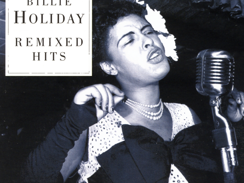 Billie Holiday - Remixed Hits
