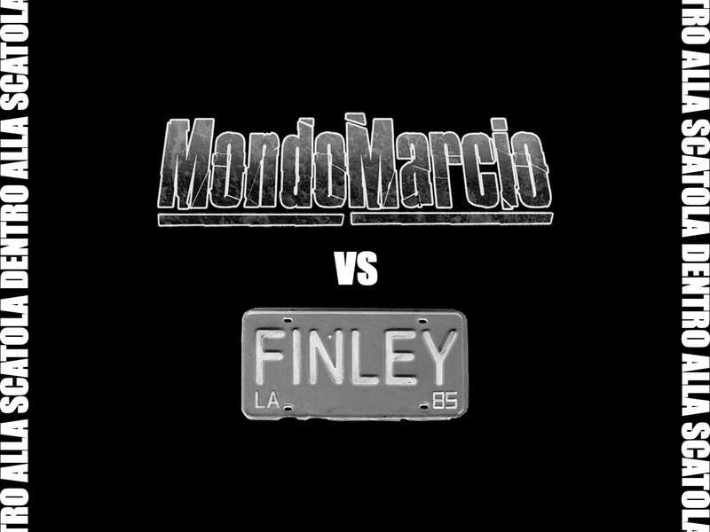 Dentro Alla Scatola (Mondo Marcio Vs Finley)