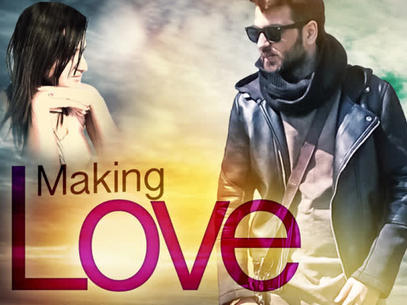 Making Love (Single)