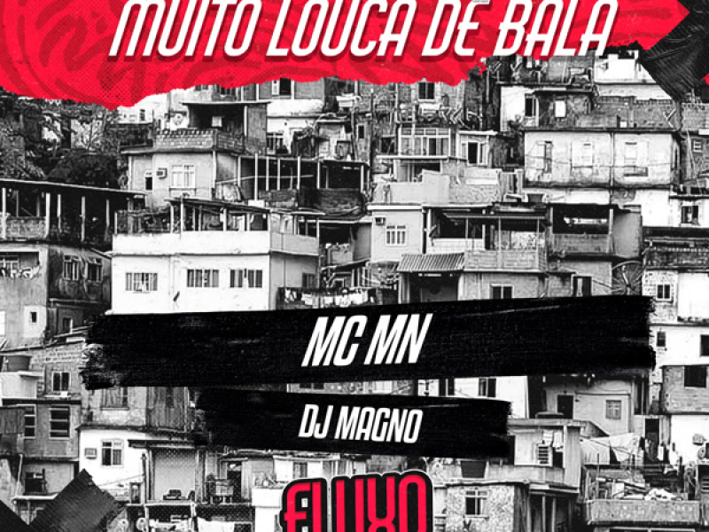 Muito Louca de Bala (Single)