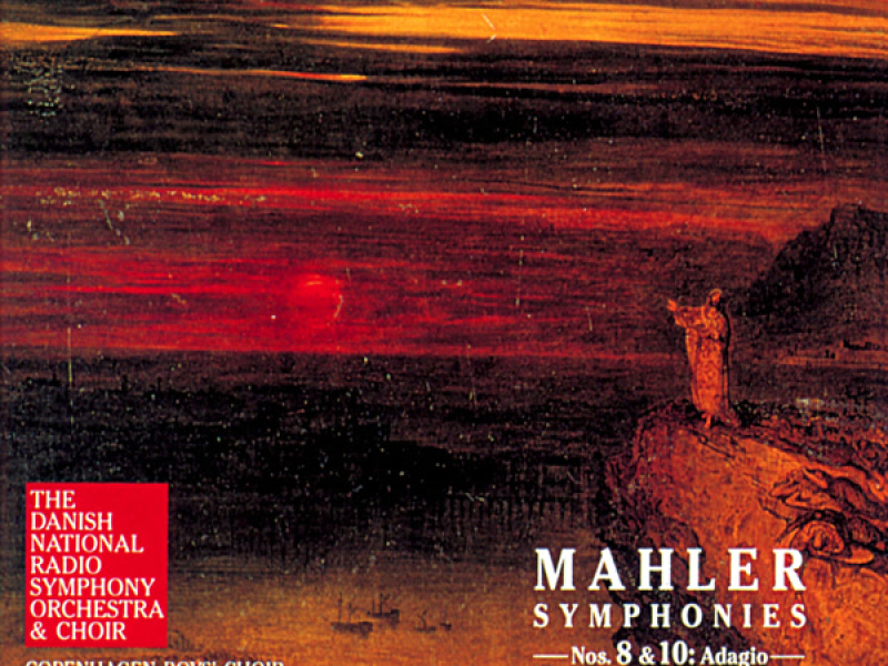Mahler: Symphonies Nos. 8 & 10
