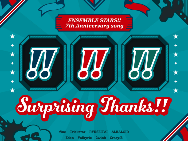 『あんさんぶるスターズ！！』7th Anniversary song「Surprising Thanks!!」 (EP)