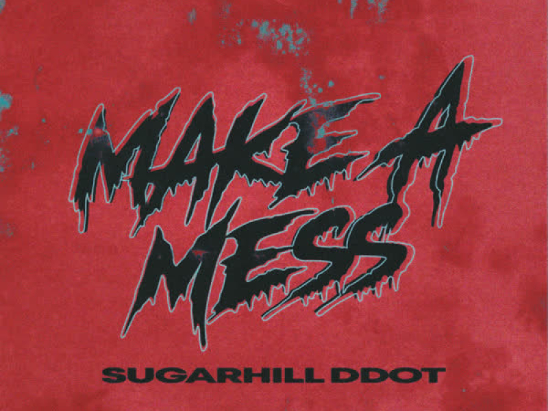 Make A Mess (Single)