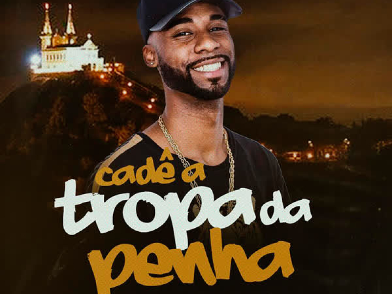 Cadê a Tropa da Penha (Single)