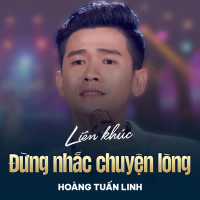 LK Đừng Nhắc Chuyện Lòng, Có Bao Giờ (Single)