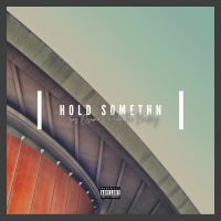 Hold Somethn (feat. Reddnthabuliding) (Single)