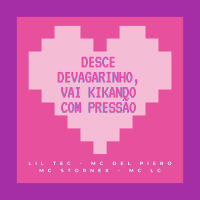 Desce devagarinho, vai kikando com pressão (Single)