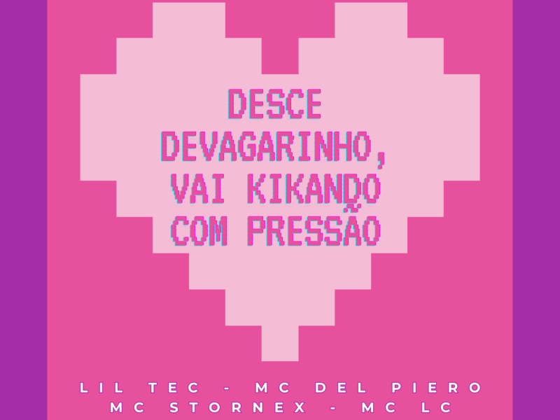 Desce devagarinho, vai kikando com pressão (Single)