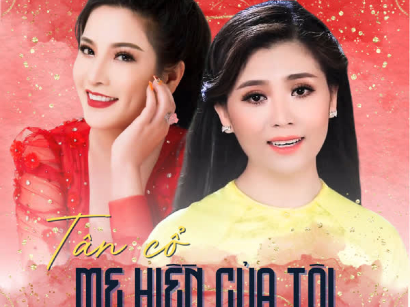 Tân Cổ Mẹ Hiền Của Tôi (Single)
