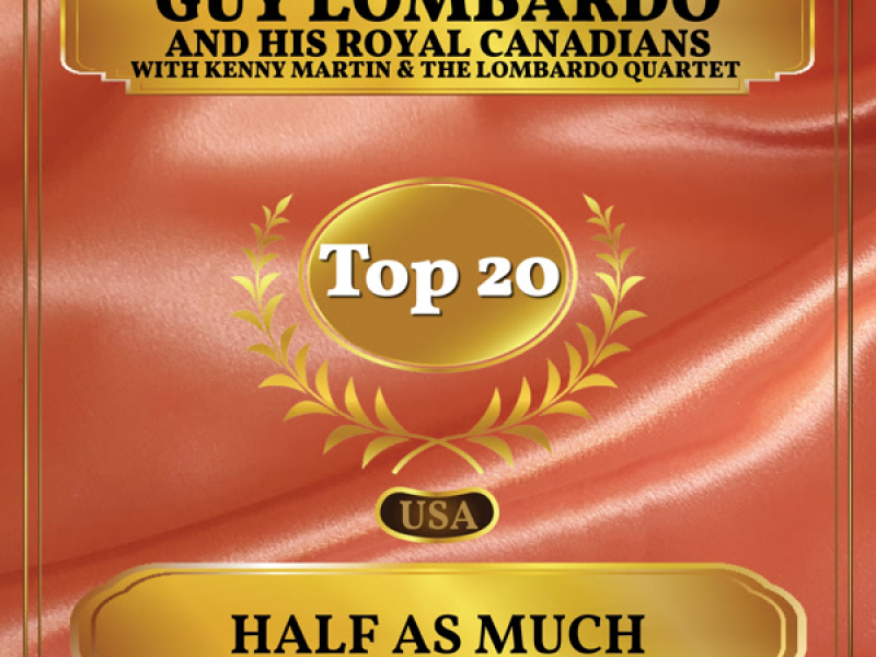 Half as Much (Billboard Hot 100 - No 20) (Single)