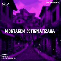 Montagem Estigmatizada (Single)