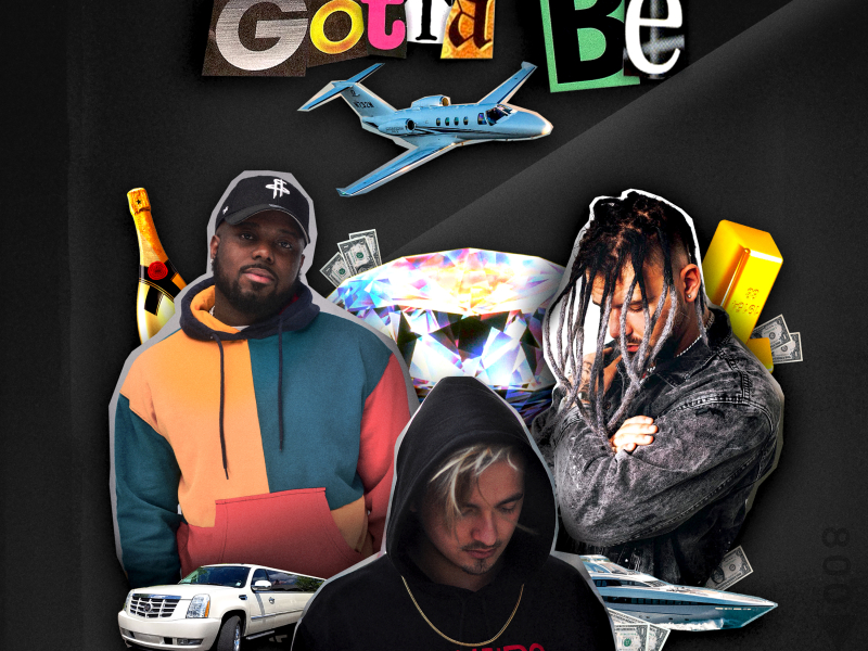 GOTTA BE (Single)