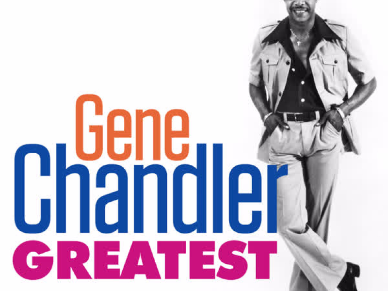 Greatest - Gene Chandler