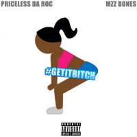 #GetItB*tch  (feat. Mzz Bones)