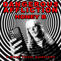 Dangerous Affliction (Single)