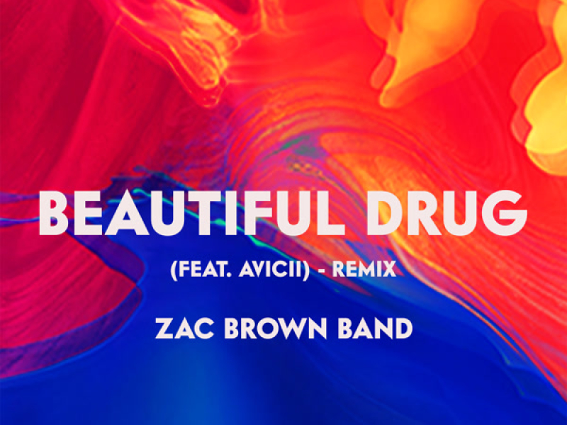 Beautiful Drug (feat. Avicii) (Remix) (Single)