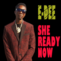 She Ready Now (Single)