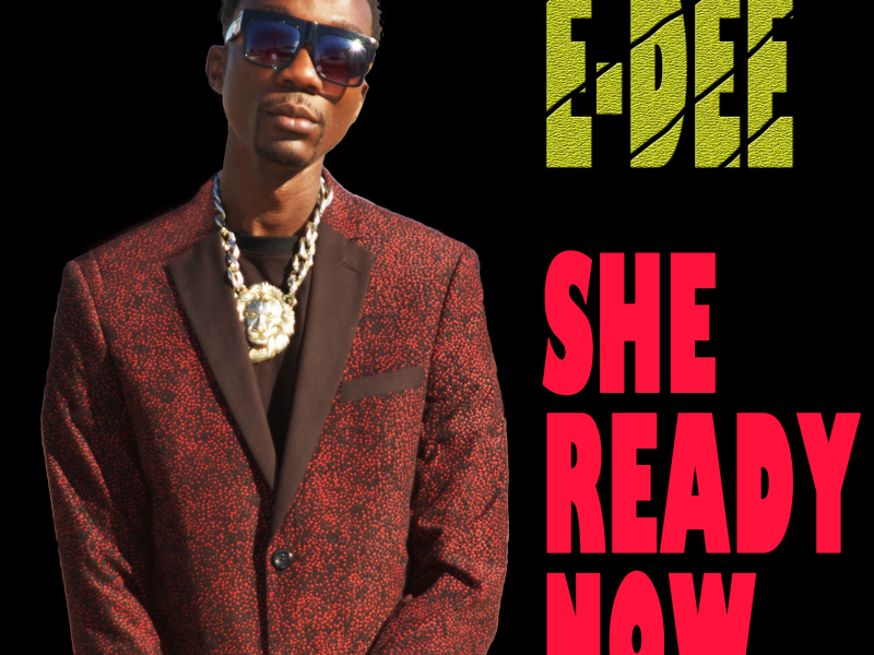 She Ready Now (Single)