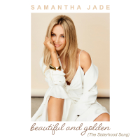 Beautiful and Golden (The Sisterhood Song) (Single)