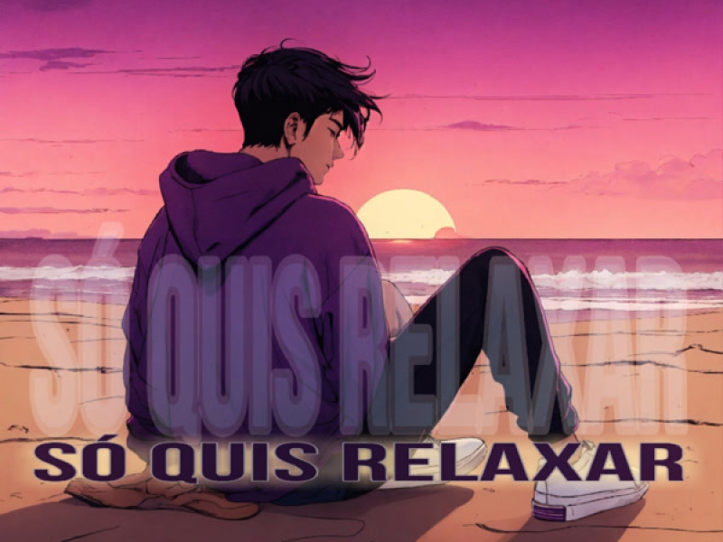 Só quis relaxar (Single)