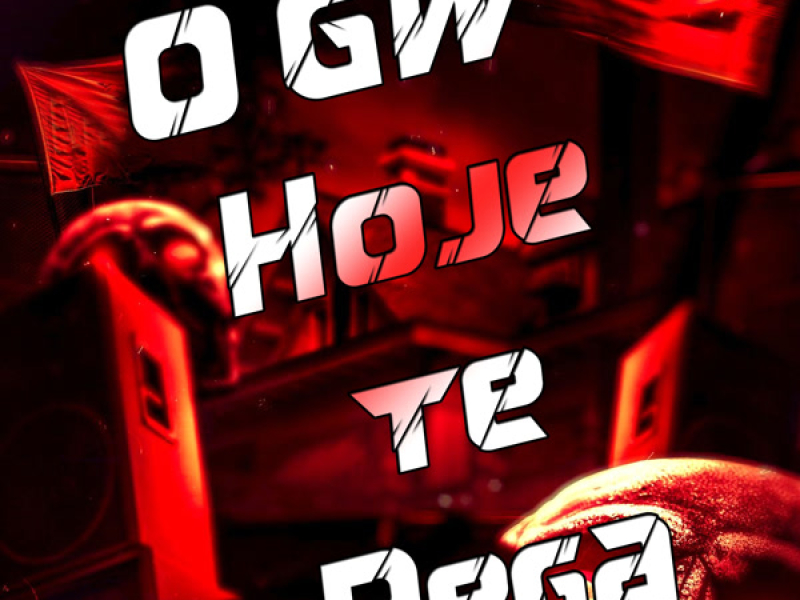 Montagem o GW hoje te Pega (Single)