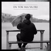 En tok ska va fri (Single)