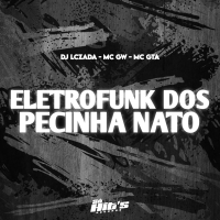 Eletrofunk dos Pecinha Nato (Single)