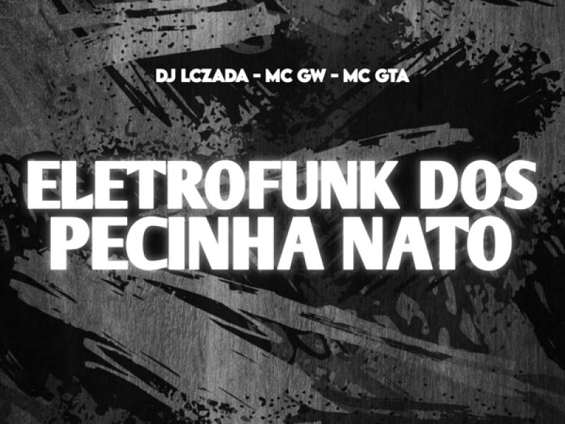 Eletrofunk dos Pecinha Nato (Single)