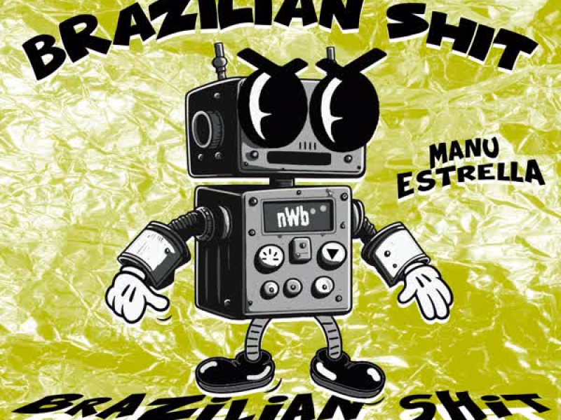 Brazilian Shit (Single)