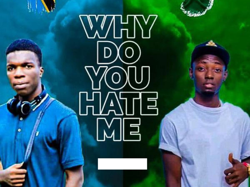 Why Do U Hate Me (Single)