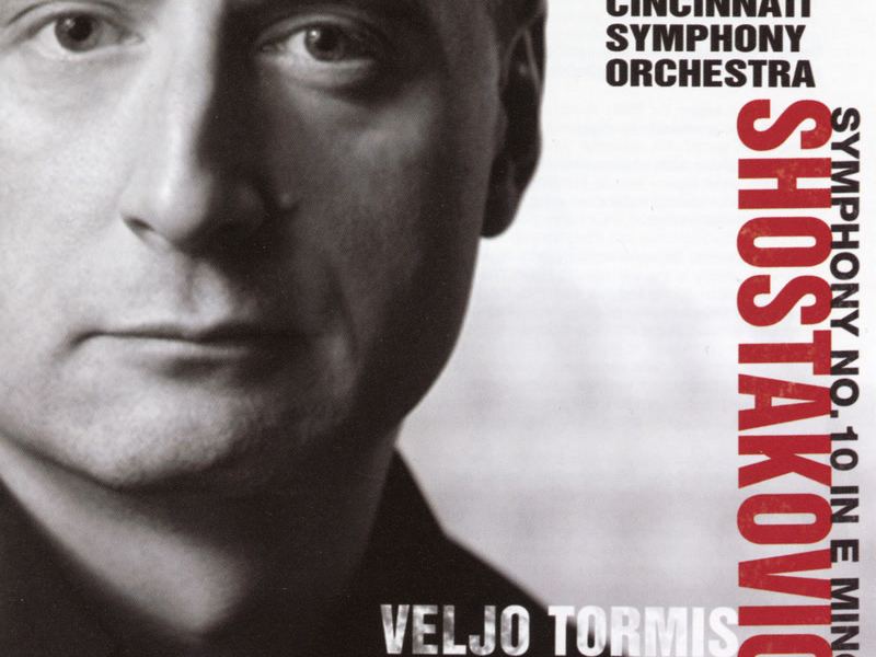 Shostakovich: Symphony No. 10 in E Minor, Op. 93 & Tormis: Overture No. 2