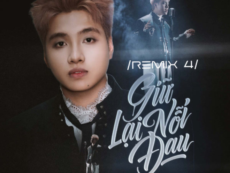 Giữ Lại Nỗi Đau (Remix 4) (Single)