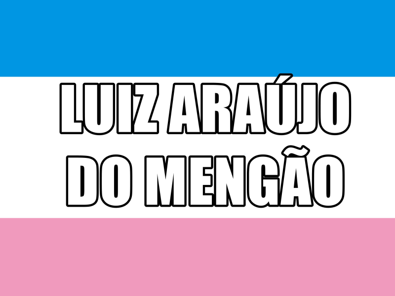 LUIZ ARÁUJO DO MENGÃO (Single)