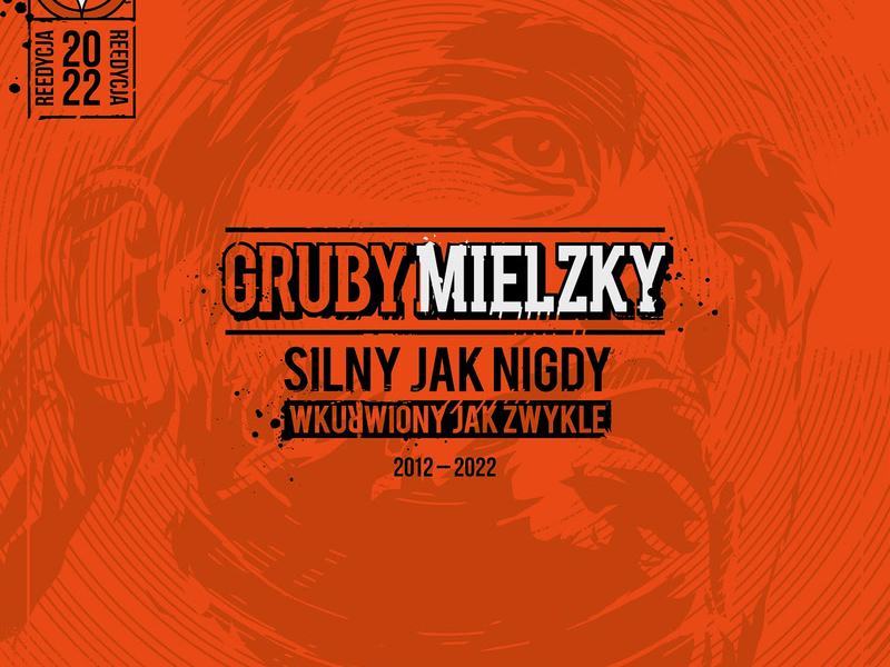 Silny jak nigdy, wkurwiony jak zwykle (Reedycja 2022)