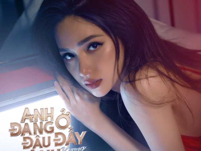 Anh Đang Ở Đâu Đấy Anh (Single)