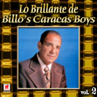 Coleccíon De Oro: Lo Brillante De Billo's Caracas Boys, Vol. 2