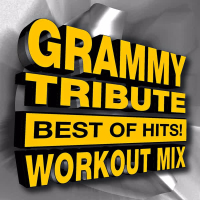 Grammy Tribute - Best of Hits! Workout Mix