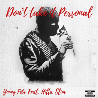 Don't Take It Personal (feat. Hitta Slim)