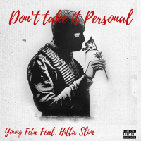 Don't Take It Personal (feat. Hitta Slim)