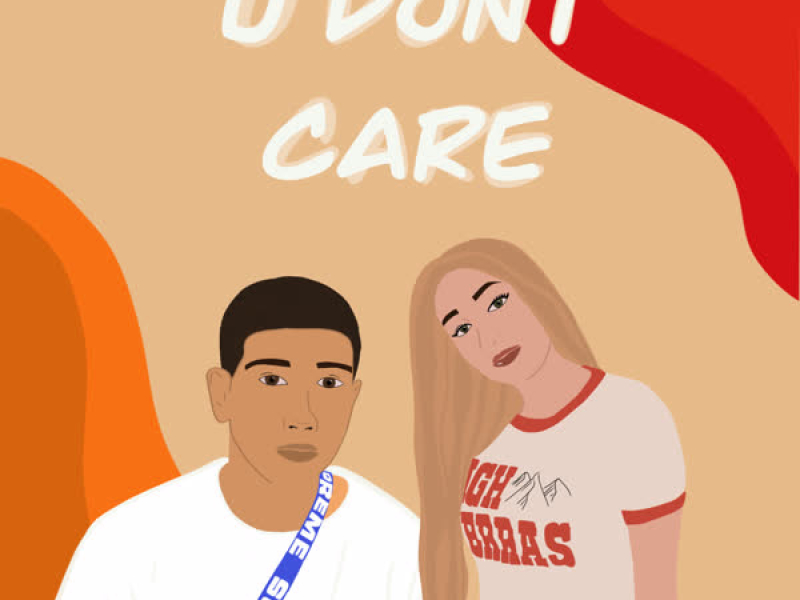 U Don't Care (Single)