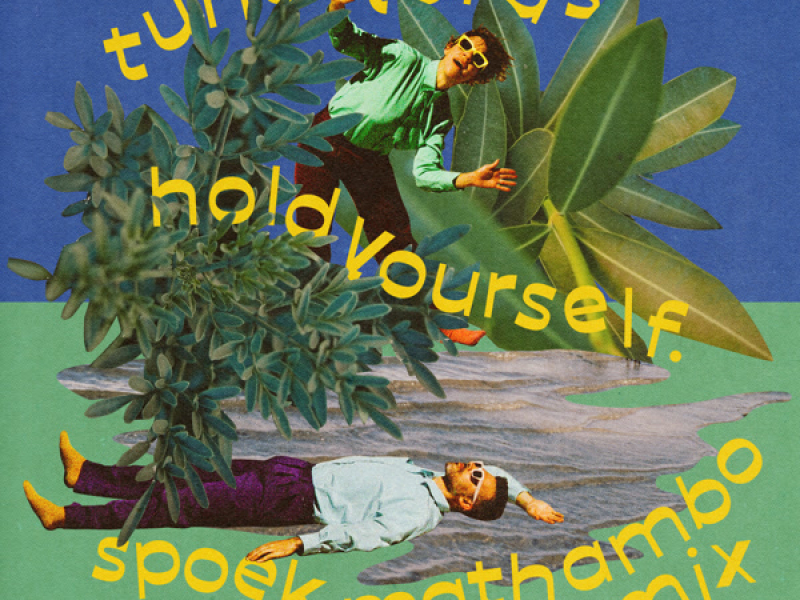 hold yourself. (Spoek Mathambo Remix) (Single)