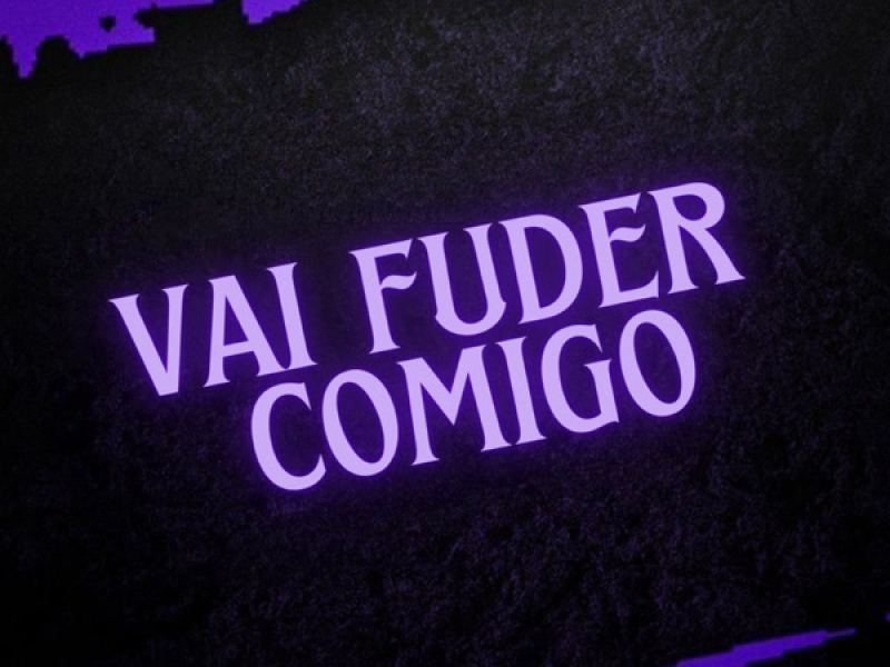 Vai Fuder Comigo (Single)